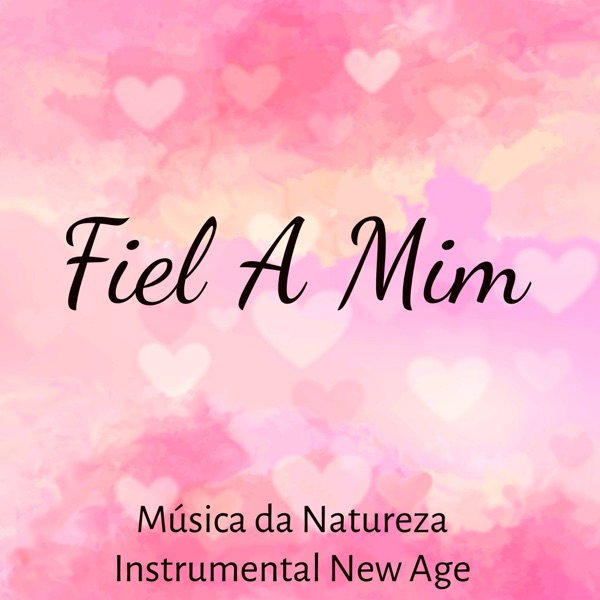 Fiel A Mim - Música da Natureza Instrumental New Age para Treinar A Concentração Tecnicas de Respiração Tratamento de Insônia com Sons Relaxantes Binaurais Espirituais