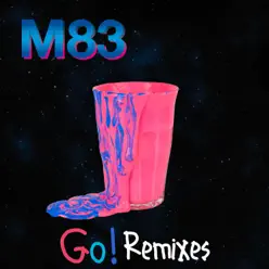 Go! (feat. Mai Lan) [Remixes] - M83