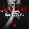 Baby Don't You - Single