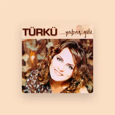 Listen to Türkü Çevik, watch music videos, read bio, see tour dates & more!
