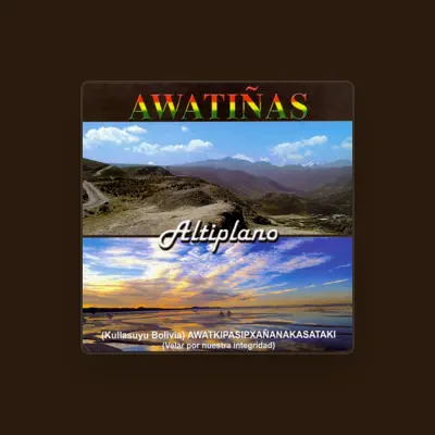 Listen to Awatiñas, watch music videos, read bio, see tour dates & more!