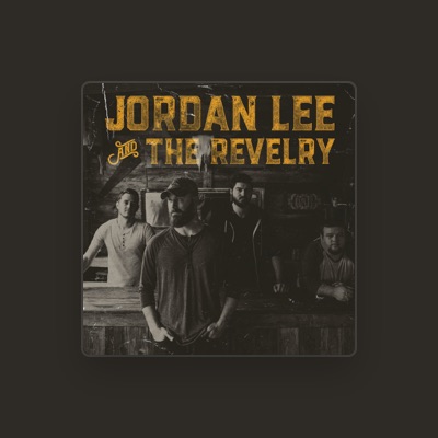 Listen to Jordan Lee and The Revelry, watch music videos, read bio, see tour dates & more!