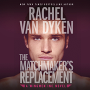 audiobook The Matchmaker's Replacement: Wingmen Inc., Book 2 (Unabridged)