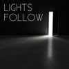 Lights Follow - Live Your Beautiful Life artwork