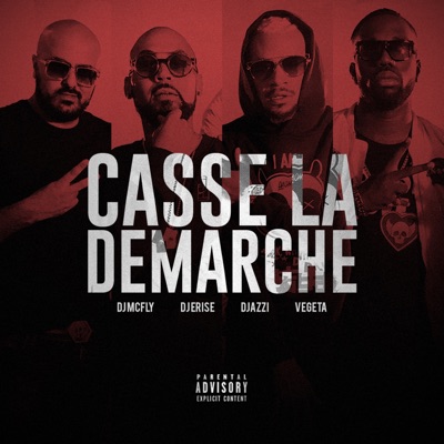 Casse la démarche (feat. Végéta, Djazzi & DJ McFly) - Single