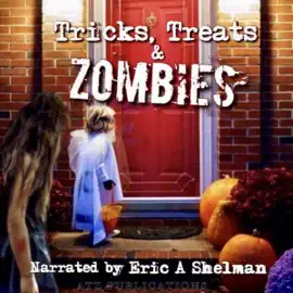 Tricks Treats & Zombies: Halloween Tales of the Living Dead (Unabridged)