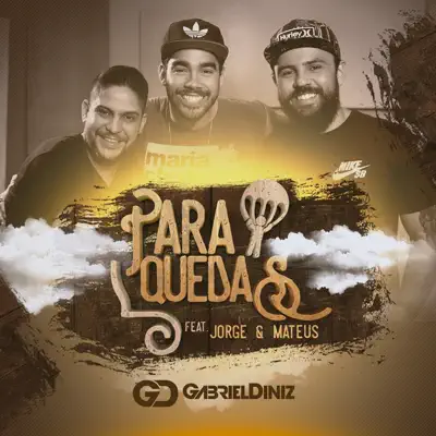 Paraquedas (feat. Jorge & Mateus) - Single - Gabriel Diniz