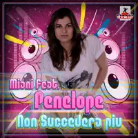 Non Succedera Più (feat. Penelope) [Stephan F Remix Edit] — Miani