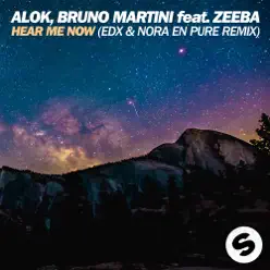 Hear Me Now (EDX & Nora En Pure Remix) [feat. Zeeba] - Single - Alok