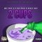 2 Cups (feat. S-Ka-Paid & Niqle Nut) - Mr.Face lyrics