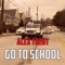 Go to School (feat. Influence & Smooky Slump) - Alex Trent lyrics