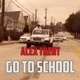 Go to School feat Influence Smooky Slump Single