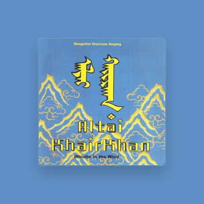 Listen to Altai Khairkhan, watch music videos, read bio, see tour dates & more!
