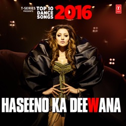 Raftaar & Shahid Mallya - Haseeno Ka Deewana (From "Kaabil")