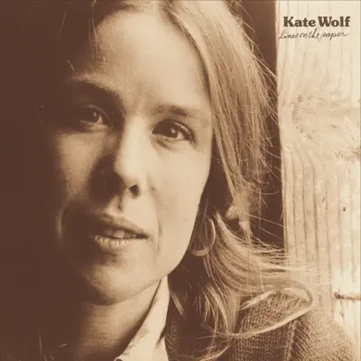 Lines on the Paper - Kate Wolf Lines on the Paper - Kate Wolf