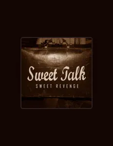 Escucha a Sweet Talk, mira videos musicales, lee su biografía, consulta las fechas de las gira y más.
