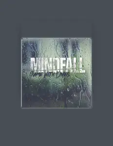 Mindfallを聴いたり、ミュージックビデオを鑑賞したり、経歴やツアー日程などを確認したりしましょう！