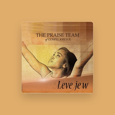 Listen to The Praise Team of Gospel Kreyol, watch music videos, read bio, see tour dates & more!