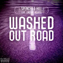 Washed out Road (feat. Lindsay Nourse) [Remixes] - EP - Spencer & Hill