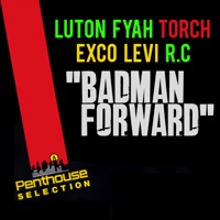 Badman Forward (feat. Luton Fyah, R.C & Torch) - Single - Exco Levi