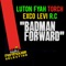 Badman Forward (feat. Luton Fyah, R.C & Torch) - Exco Levi lyrics