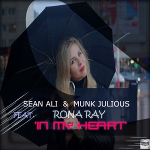 In My Heart (feat. Rona Ray) - Single