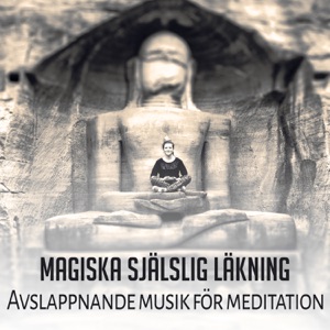 Magiska själslig läkning: Avslappnande musik för meditation, lucida drömmar