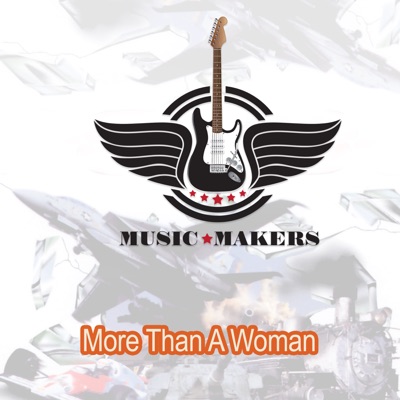Music Makers - More Than A Woman