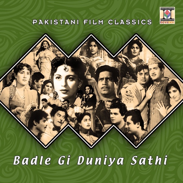 Badle Gi Duniya Sathi (Pakistani Film Soundtrack)
