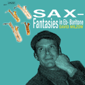 Sax-Fantasies in Eb-Baritone - EP - David Milzow