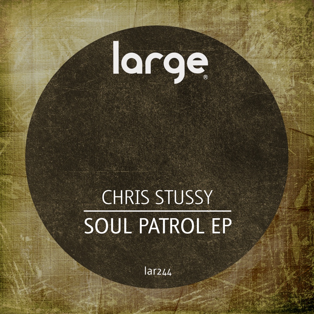 Обложка альбома «Soul Patrol EP» — Chris Stussy