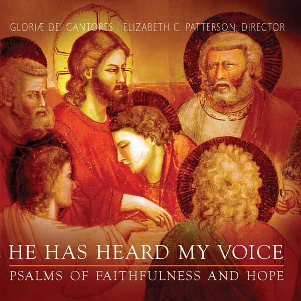 He Has Heard My Voice: Psalms of Faithfulness & Hope