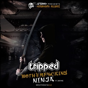 Motherf%cking Ninja EP (feat. [KRTM]) - Single