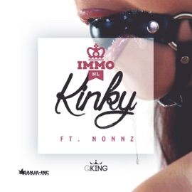 Kinky (feat. Nonnz) IMMO