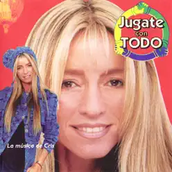 Jugate Con Todo - Cris Morena Jugate Con Todo - Cris Morena