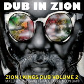 Dub In Zion (Zion I Kings Dub, Vol. 2) - Zion I Kings