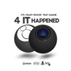 4 It Happened (feat. Gaggie) - Single