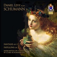 Schumann, Vol. 2: Fantasie, Papillons & Impromptus on a Theme by Clara Schumann - Daniel Levy