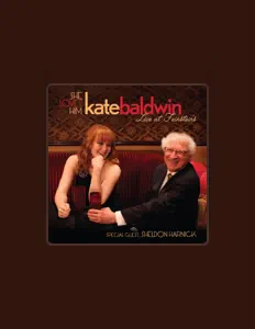 Dengarkan Kate Baldwin, tonton video musik, baca bio, lihat tanggal tur & lainnya!