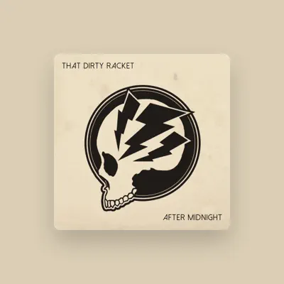 Listen to That Dirty Racket, watch music videos, read bio, see tour dates & more!