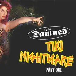 Tiki Nightmare - Live In London Pt. One - The Damned