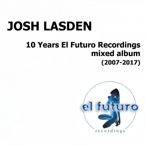 10 Years El Futuro Recordings
