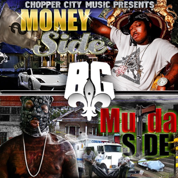 Money Side Murda Side - B.G.