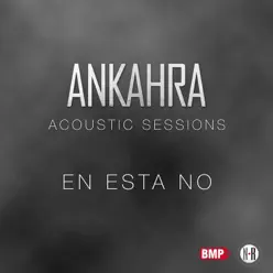 En Esta No - Single - Ankahra En Esta No - Single - Ankahra