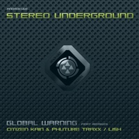 Global Warning - Single - Stereo Underground