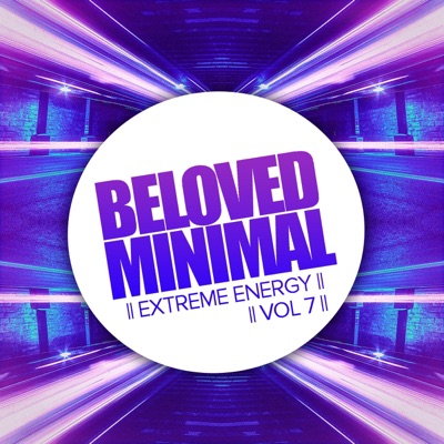 Beloved Minimal, Vol. 7: Extreme Energy