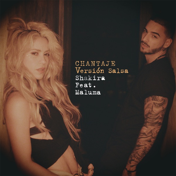 Chantaje (feat. Maluma) [Versión Salsa] - Single - Shakira