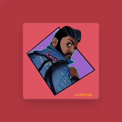 Listen to Alvin Dan, watch music videos, read bio, see tour dates & more!