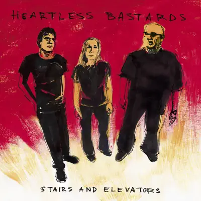 Stairs and Elevators - Heartless Bastards