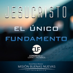 **03 Jesucristo el único fundamento